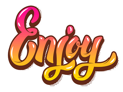 Hand drawn lettering phrase "Enjoy"