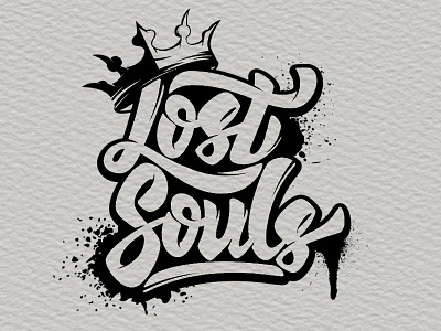 Lost Souls calligraffiti calligraphy crown grunge hand lettering lettering lost religious soul
