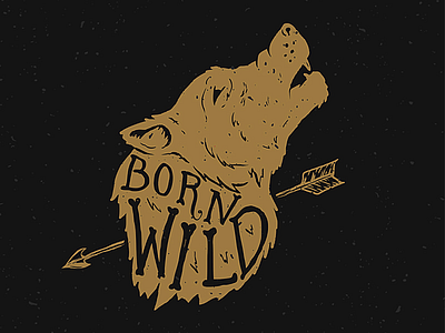 Born wild arrow born wild grunge lettering wild wolf wolf
