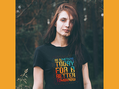 Do somethings today typography t-shirt design. fashion girl model photography tshirt tshirtdesign tshirts typography typography tshirt