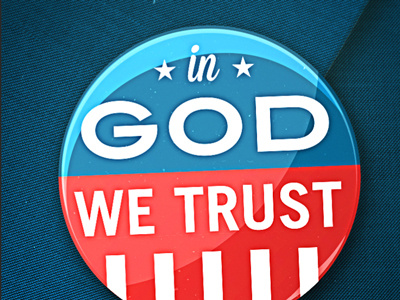In God We Trust authority campaign button in god we trust lapel romans 13