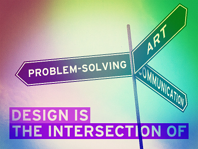 Design Is The Intersection design intersection photoshop quote rgb shopify typography