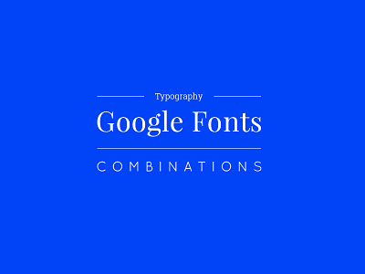 Typography: Google Fonts Combinations font font combination font pairings fonts google fonts type typography