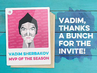 Vadim, thank you for the invite! card first shot invite mvp player wood