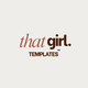 That Girl Templates