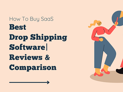 Best Drop Shipping Software 2022 | Reviews & Comparison animation best drop shipping software branding design drop shipping software illustration logo ux vector