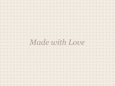 Made with love