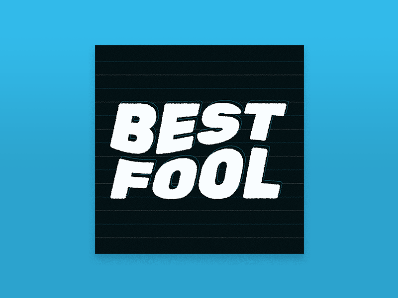 Best Fool - Intuition fool best typography illustration animation cover art music