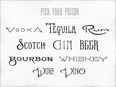 Pick Your Poison alcohol handdrawn lettering specialty type spirits typography wine