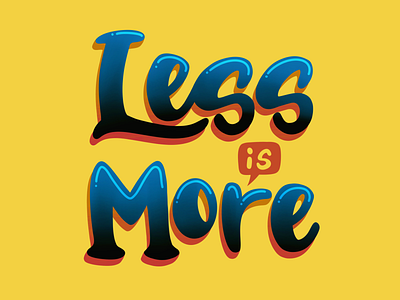 'Less Is More' poster