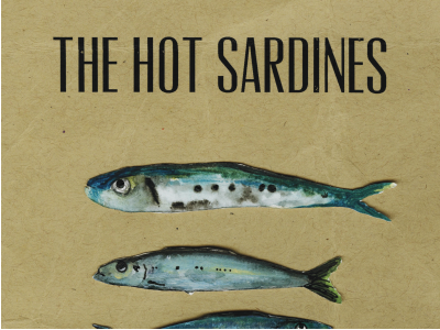 The Hot Sardines fish jazz sardines thehotsardines