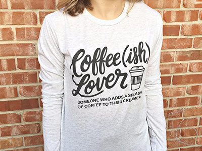 Coffee(ish) shirt design hand lettering illustration lettering oklahoma screenprinting shirt design