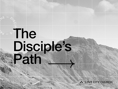 The Disciple's Path art christian church city disciple grid love path series sermon typography