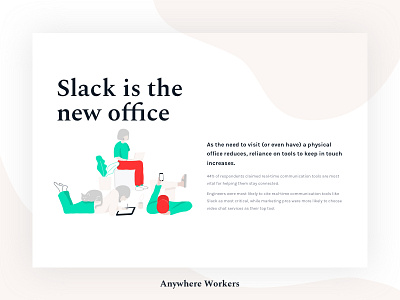 Anywhere Workers - Slack is the new office clean freelancer illustration layout light organic report serif study survey webdesign website