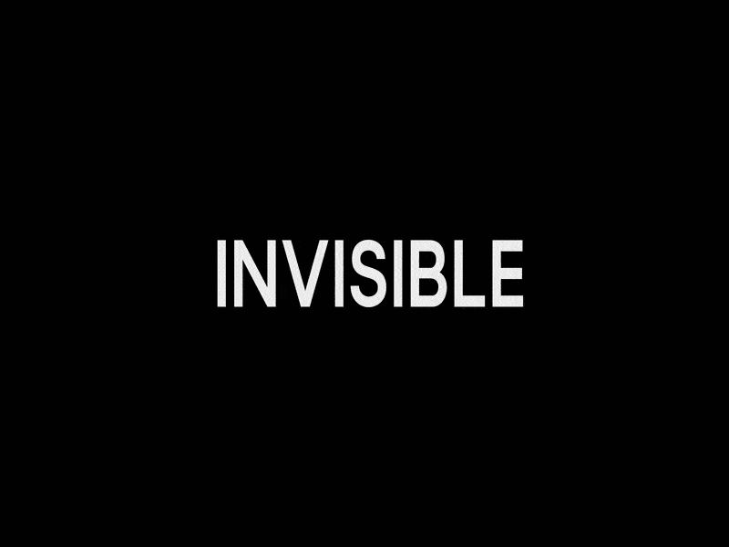 Invisible animation black and white design gif lettering motion graphics typography