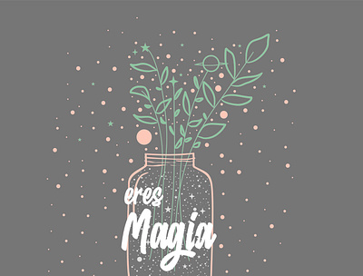 Eres Magia - You`re Magic design draw graphic design illustration ilustracion print print design