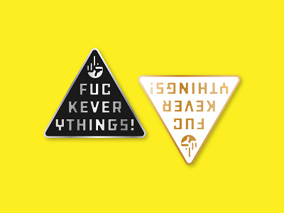 Fuc Kever Ything emblem fuck middlefinger patch pin