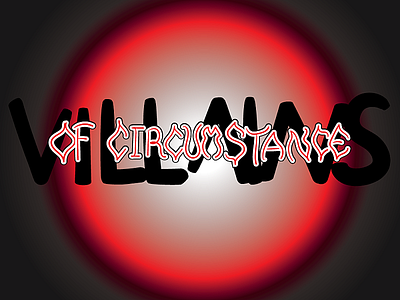 Villains of Circumstance design graphic design logo music typography vector