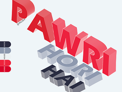 Isometric Text Design - PAWRI HORI HAI! adobe illustrator adobe photoshop design flat illustration illustrator logo minimal typography vector