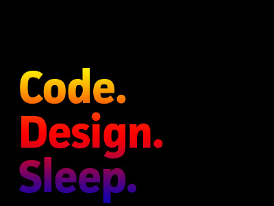 Code. Design. Sleep.