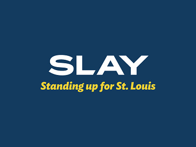 Mayor Slay Logotype branding campaign city logo mayor missouri political politics race rebranding st. louis tagline
