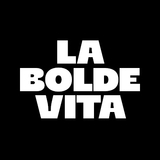 LA BOLDE VITA