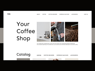 Coffee shop website coffee coffeegrinder coffeemachine coffeeshop concept ecommerce ui ux webdesign webdesigner website