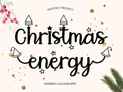 Christmas Energy branding christmas font design font graphic design handmade font illustration lettering artist lovely font typography unique font