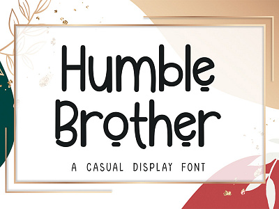 Humble Brother casual font comic font cute font design display font font graphic design poster font typography