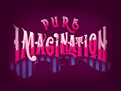 🎵Pure Imagination