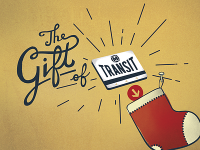 The Gift Of Transit hand lettering public transit type