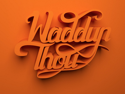 Waddup Though 3D 3d typography blender 3d digital design graphic design slang street culture typography urban waddup though