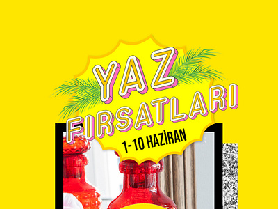 Yaz Fırsatları Kampanyası campaign design summer