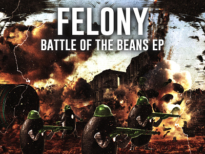 Felony - Battle Of The Beans broken vault records bvr