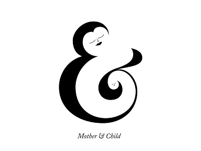 Mother & Child ampersand baby child design illustration love mother newborn type typography unconditional uterus vector