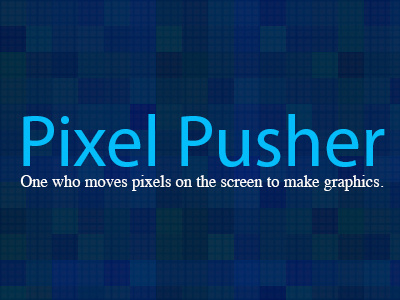 Pixel Pusher