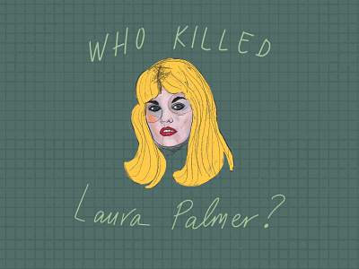 Who killed Laura Palmer? character david lynch graphic design greece illustration laura palmer poster trikala tvshow twin peaks