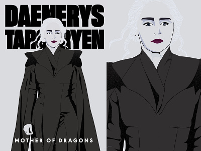 Mother of Dragons | Daenerys Targaryen design illustration
