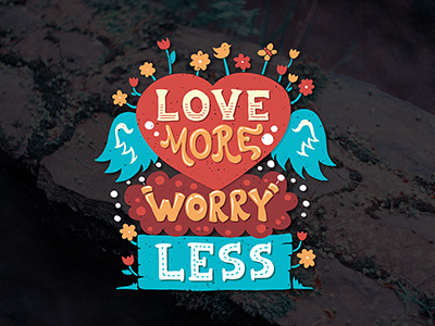 Love More Worry Less. Quotation background cloud flowers happiness heart lettering love quotation quote
