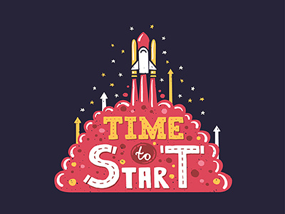 Time to Start Poster arrow cloud hand drawn illustration lettering motivation poster print quote rocket sky startup