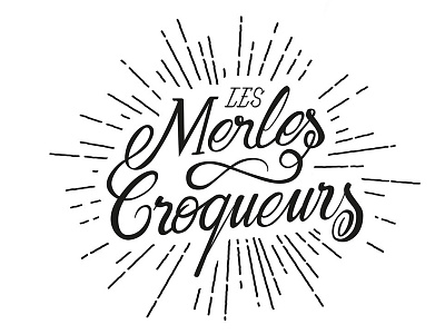 Merles Croqueurs - Vector hand lettering vectorized