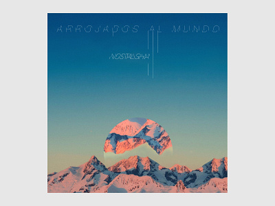 Arrojados al mundo art blue cd collage illustration mountain music nostalghia poster sky sunset vinyl world