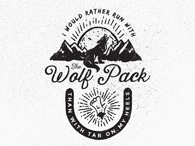 Rather Run With The Pack Than With Tar On My Heels black grunge mountains north carolina raleigh rays tarheels tshirt tee typography white wolf wolfpack