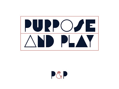 Purpose and Play Logos branding geometric logo reverse stress shapes typography