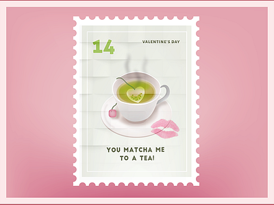 You Matcha Me to a Tea heart illo illustration matcha stamp tea type valentines vday vector