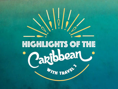 Highlights of the Caribbean caribbean exotic line travel typography