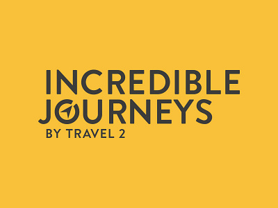 Incredible Journeys by Travel 2 branding amazing arrow compass incredible journeys touring tours travel