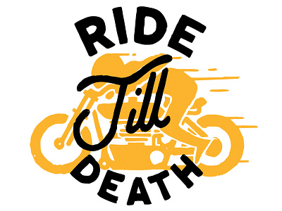 Ride Till Death lettering motorcycle teeshirt design vintage