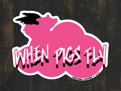 When Pigs Fly - Original Limited Sticker 2 color black branding cloud decal flat hip hop hip hop head illustration original limited pig piggy pink sticker typography vector when pigs fly white wings