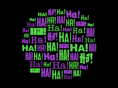 Haha Joker batman black branding comic dc design flat font green haha harley quinn illustration joker purple text type typeface typography vector villain
